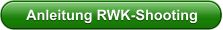 Anleitung RWK-Shooting