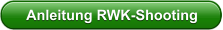 Anleitung RWK-Shooting